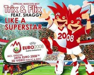 Euro 2008 Theme Song: Like A Superstar (Trix and Flix ft Shaggy)