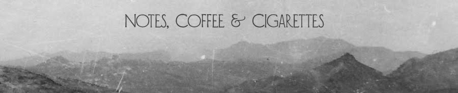 Notes, Coffee & Cigarettes