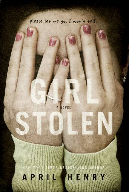 Girl, Stolen by April Henry Girl, Stolen by April Henry