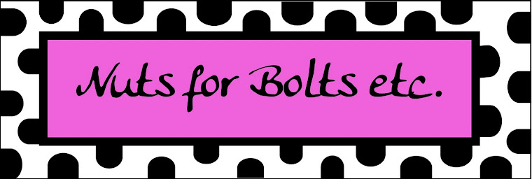 Nuts for Bolts etc.
