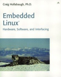 Download Free ebooks Embedded Linux - Hardware, Software, and Interfacing