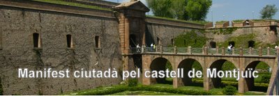 Manifest Ciutadà pel Castell de Montjuïc