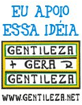 GENTILEZA >>> GERA>>> GENTILEZA