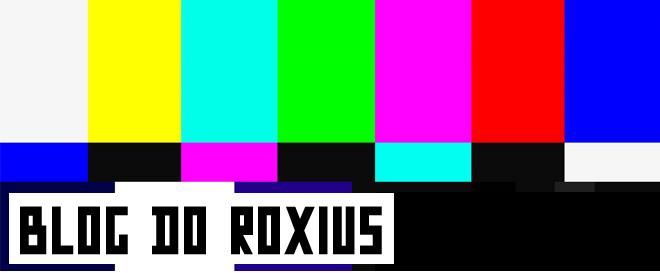 Blog do Roxius