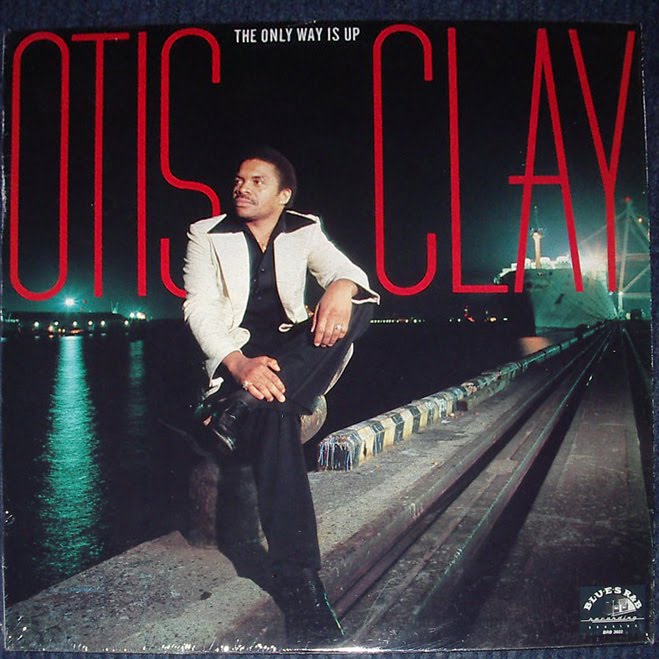 Otis Clay - The Only Way Is Up 1982