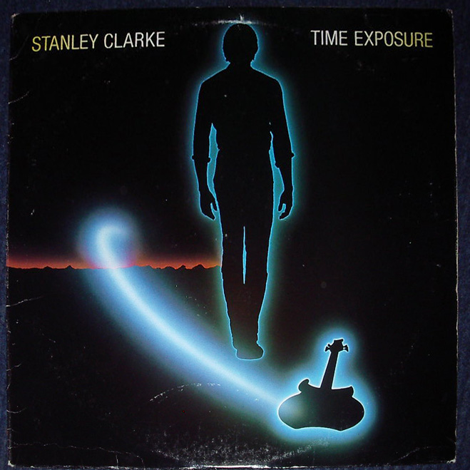 Stanley Clarke - Time Exposure 1984