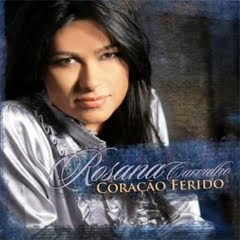 Rosana Carvalho - Coração Ferido (2010)