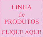 Linha de Produtos