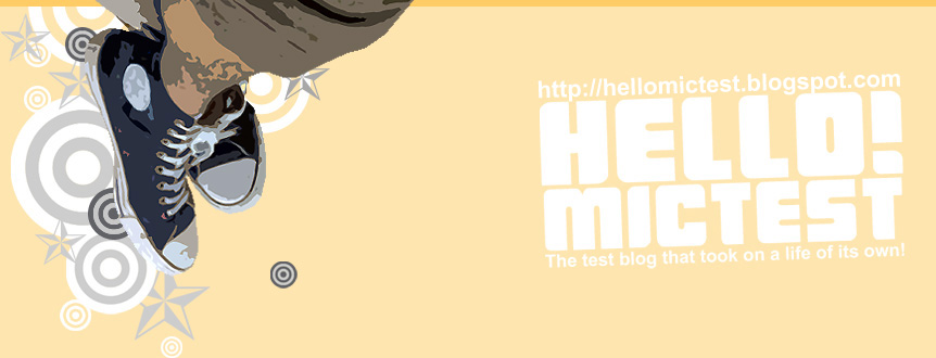 Hello! Mic Test!