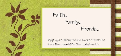Faith, Family and Friends