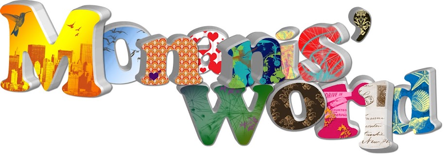 Monanis' World...