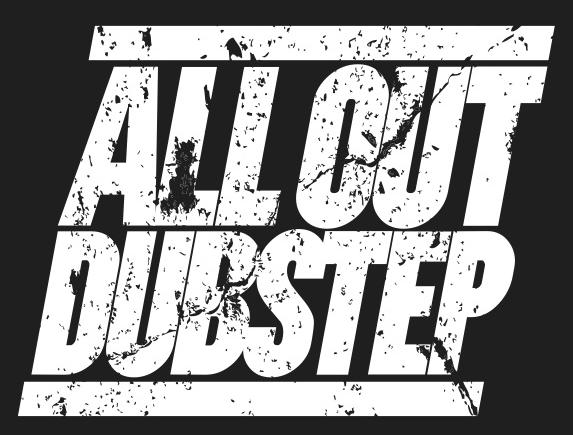 All out dubstep