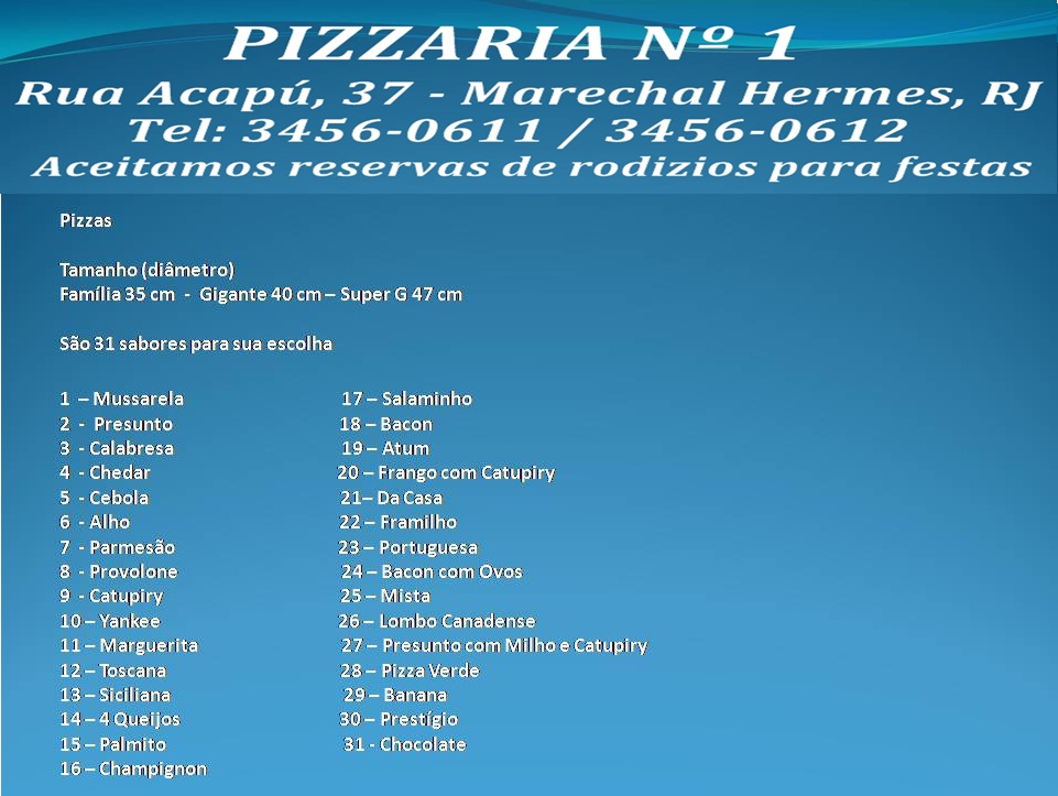 Pizzaria Nº 1: 2010