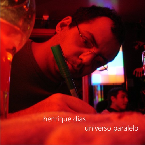 Henrique Dias - universo paralelo