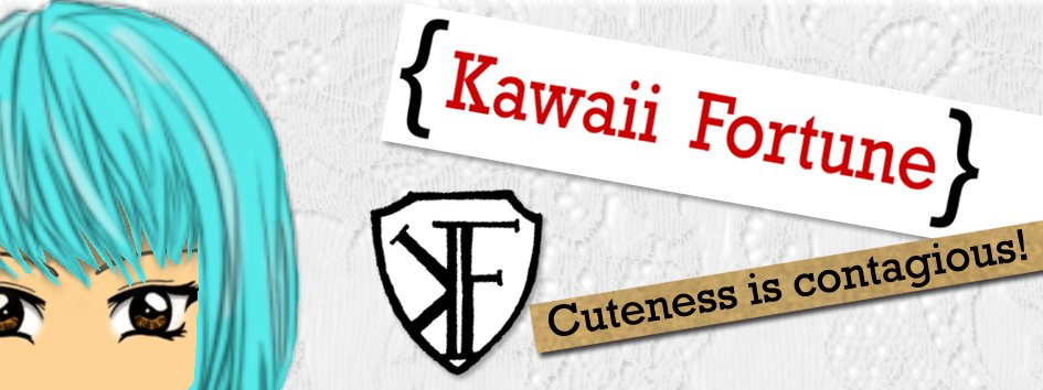 { Kawaii Fortune }