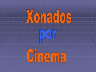 Xonados Por Cinema