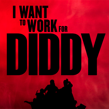 I Want To Work For Diddy movie