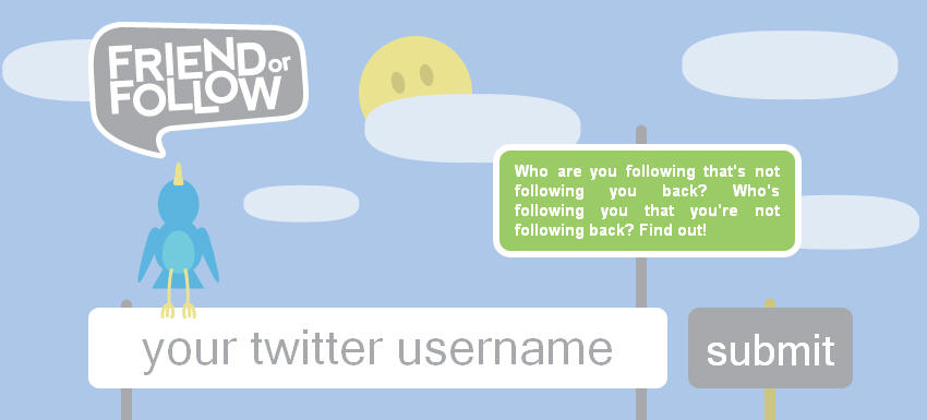 Friend or Follow Friend or Follow