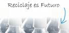 reciclar es vida