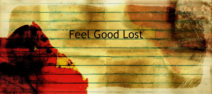 Feel Good Lost