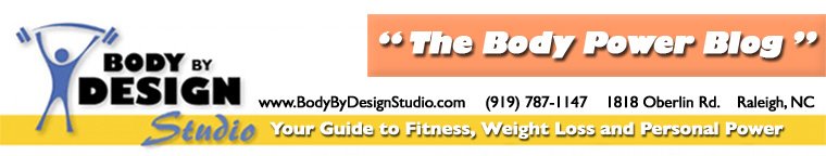 The Body by Design Blog - Fitness, Diet, and Personal Power