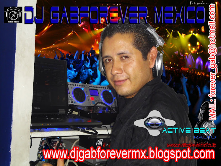 DJ GABFOREVER MEXICO