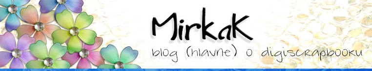 MirkaK - môj blog o digiscrapovaní ale aj o inom
