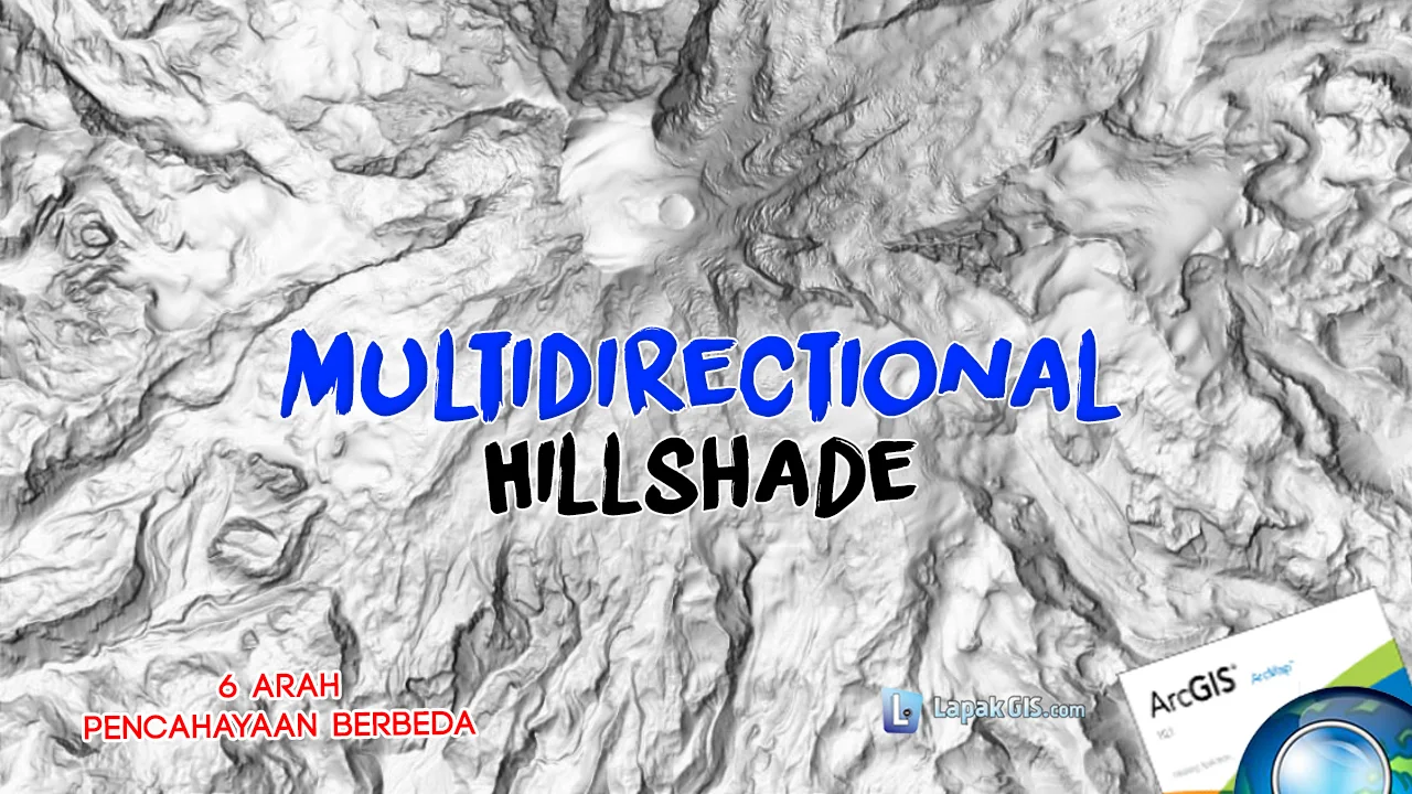 MultiDirectional Hillshade pada ArcGIS