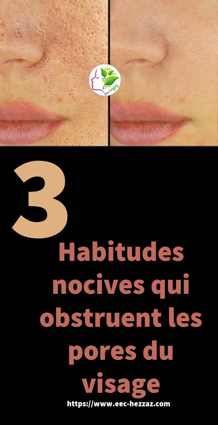 3 Habitudes nocives qui obstruent les pores du visage
