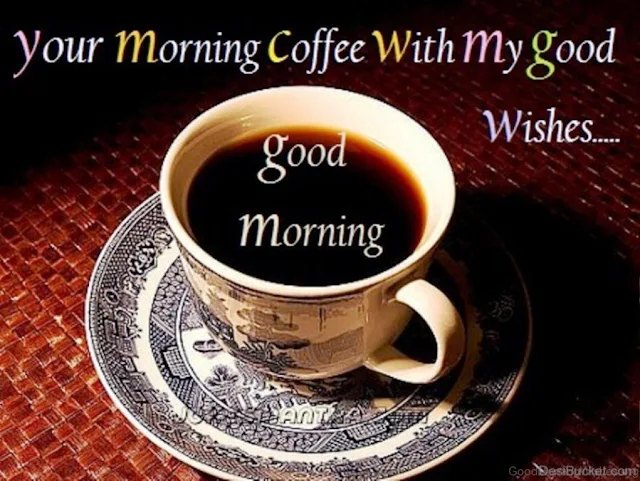 Good morning Images with coffee - Good Morning with Coffee Cup