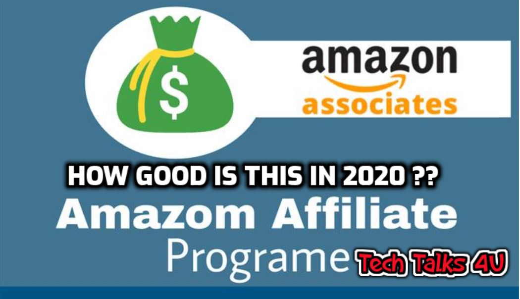 How Good is Amazon Affiliate Program in 2020 ?? #TechTalks #MoneyEarning