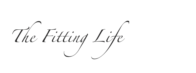 The Fitting Life