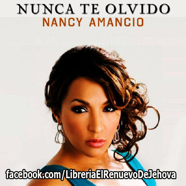 MEGA Alabanzas Nancy Amancio Discografia Completa