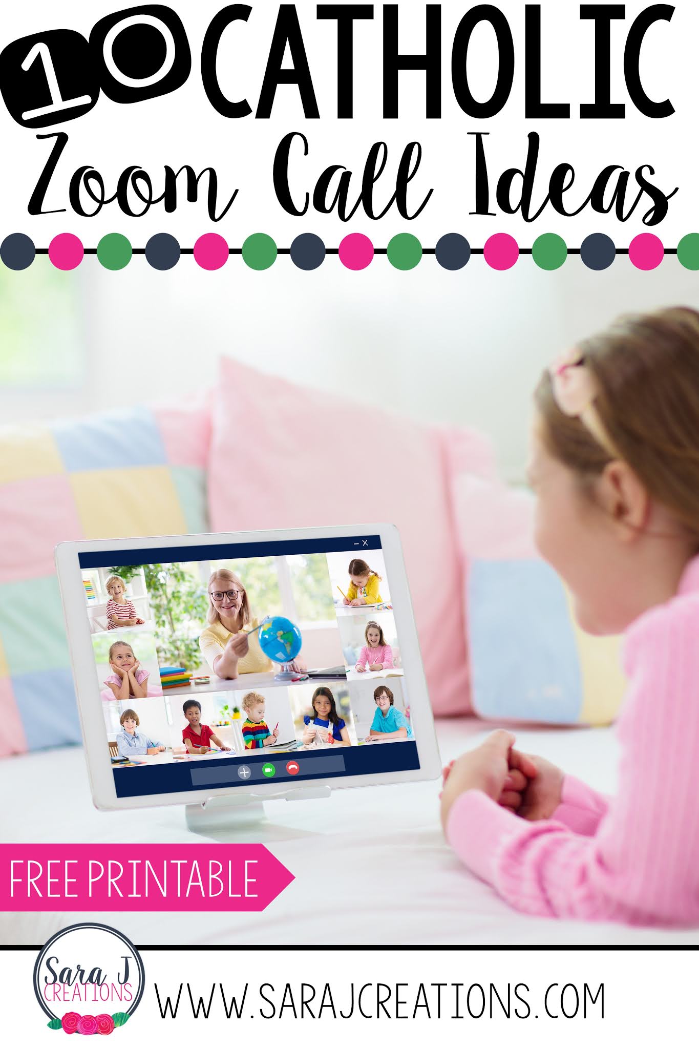 Ten Ideas for Your Catholic Zoom Call with Kids Sara J Creations