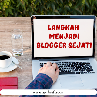 Langkah-menjadi-blogger-sejati