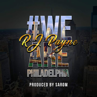 Rj Payne - "Philadelphia" {Prod. By Sarom} www.hipohopondeck.com