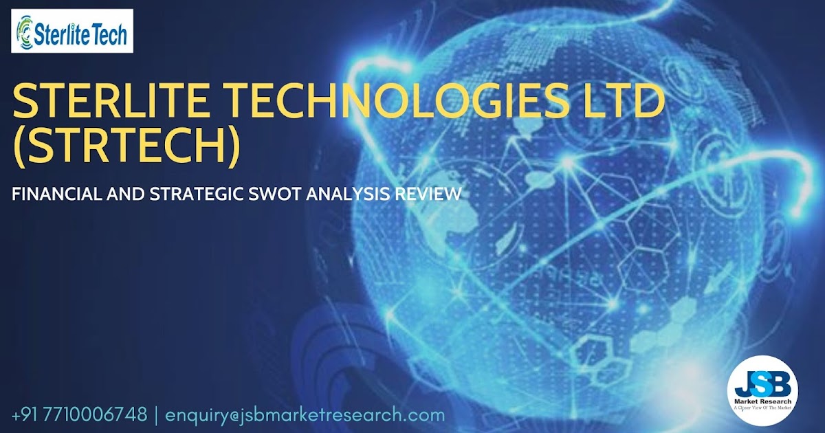 Sterlite Technologies Ltd (STRTECH) Financial and Strategic SWOT