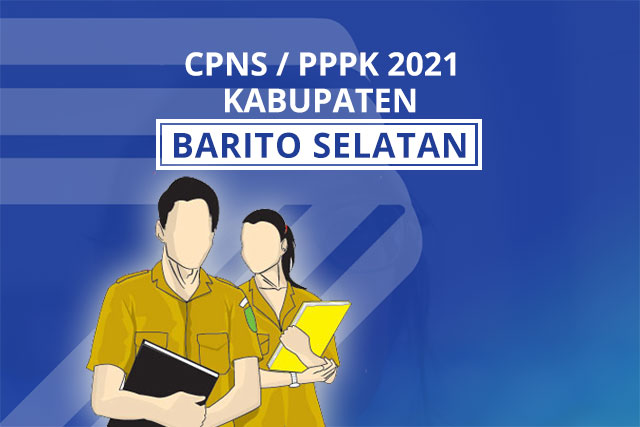 Kuota Formasi Cpns Pppk Tahun 2021 Kabupaten Barito Selatan Lowongan Kerja Kalimantan Tengah