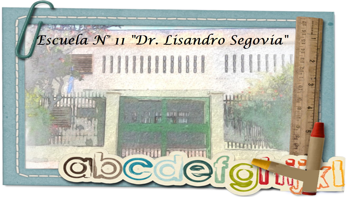 Escuela N° 11 "Dr. Lisandro Segovia" - Turno mañana 