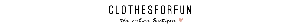 Clothes For Fun | An Online Boutique since 2007
