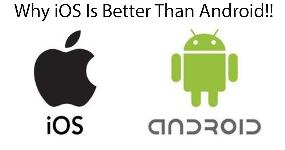 Why iOS Is Better Than Android !!