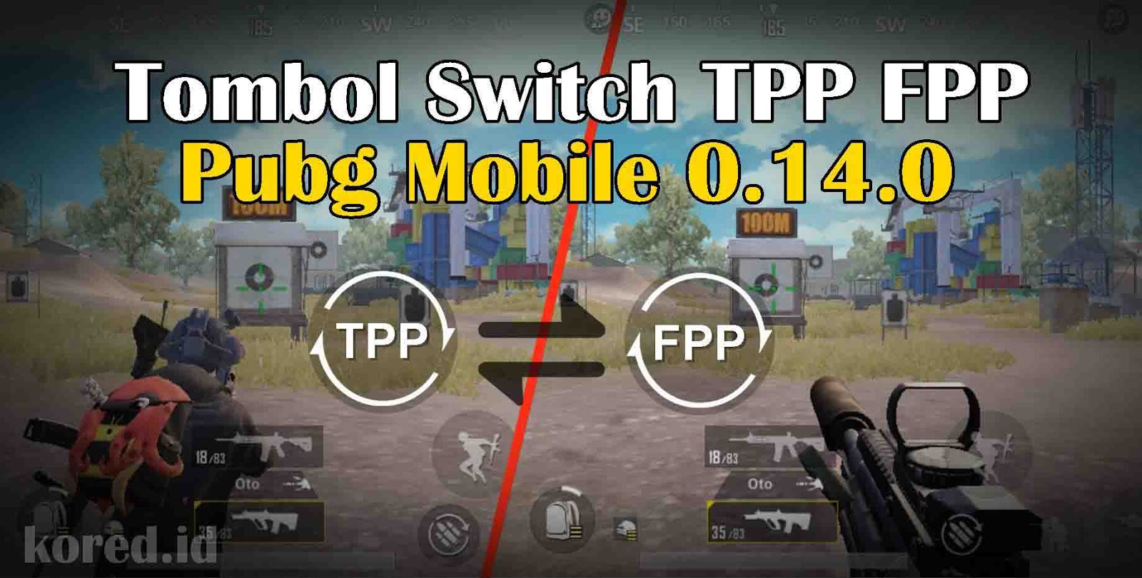 Cara Menambahkan Tombol Switch Tpp Fpp In Game Pubg Mobile 0 14 0 File Active Sav Tpp Fpp Kored Id