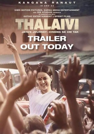 Thalaivi 2021 Hindi Movie Download HDRip || 1080p || 720p || 480p