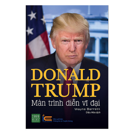 Donald Trump - Màn Trình Diễn Vĩ Đại ebook PDF EPUB AWZ3 PRC MOBI