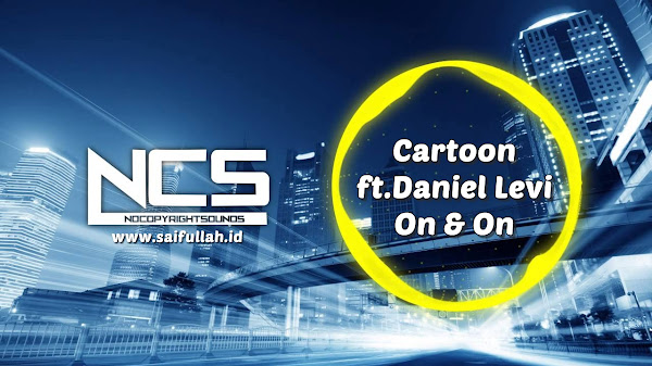 Cartoon - On & On (feat. Daniel Levi) [No Copyright Sound] MP3