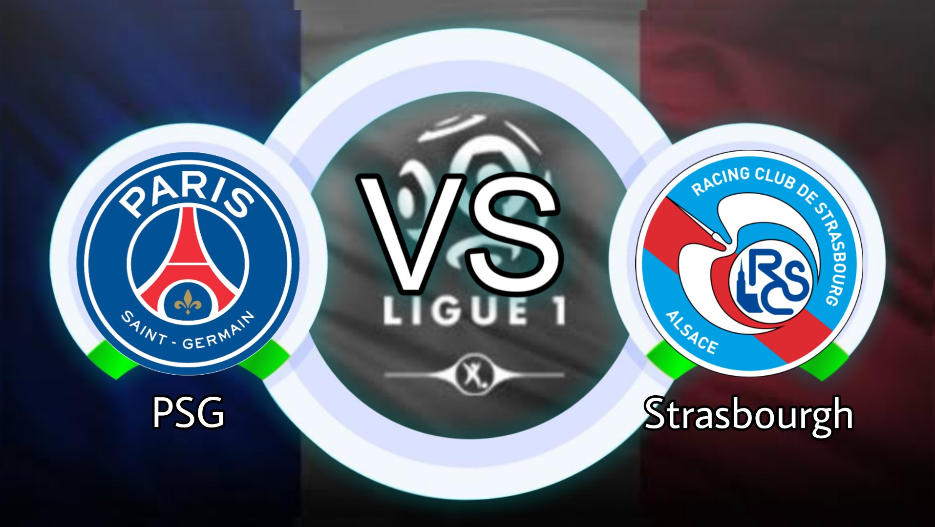 PSG Vs Strasbourg LIVE [ 1:30 AM ] - Football Group