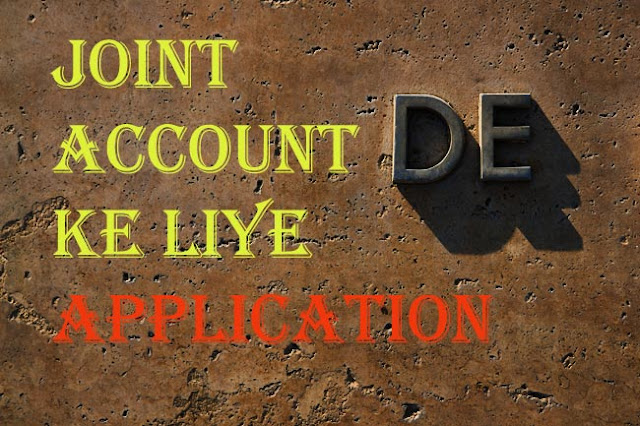 joint account ke liye application