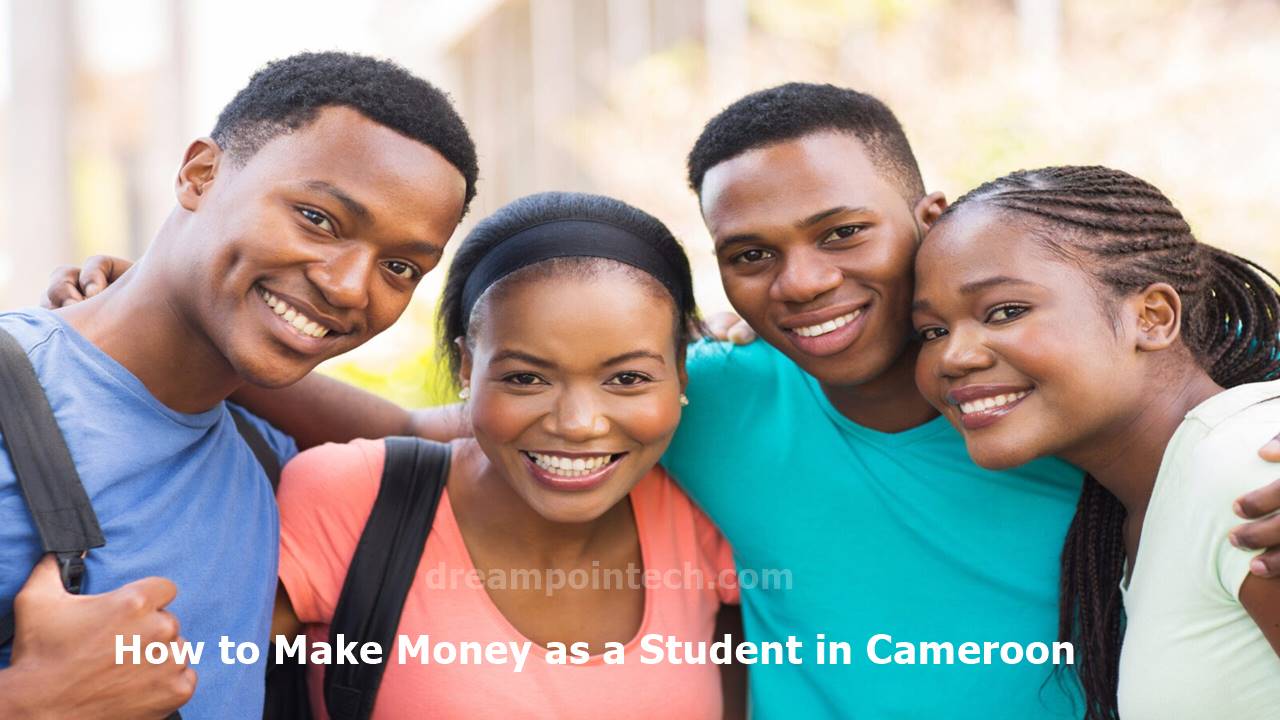 How to Make Money as a Student in Cameroon: 10 Legit Ways
