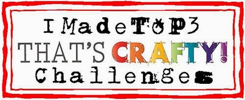 Made Top 3 at That's Crafty Challenge Blog