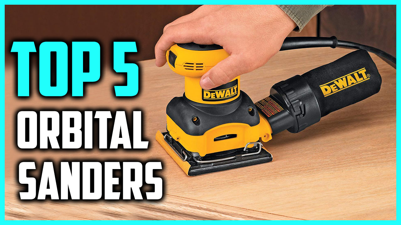 Best Orbital Sanders 2018 Reviews - ReviewsVID